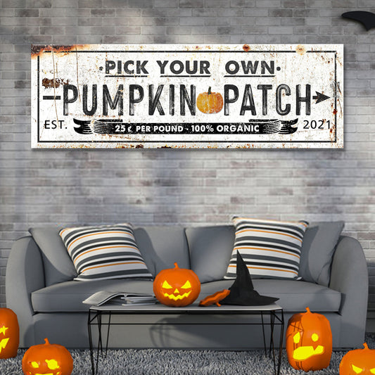 Pick Your Own Pumpkin Patch fall canvas sign with rustic harvest lettering