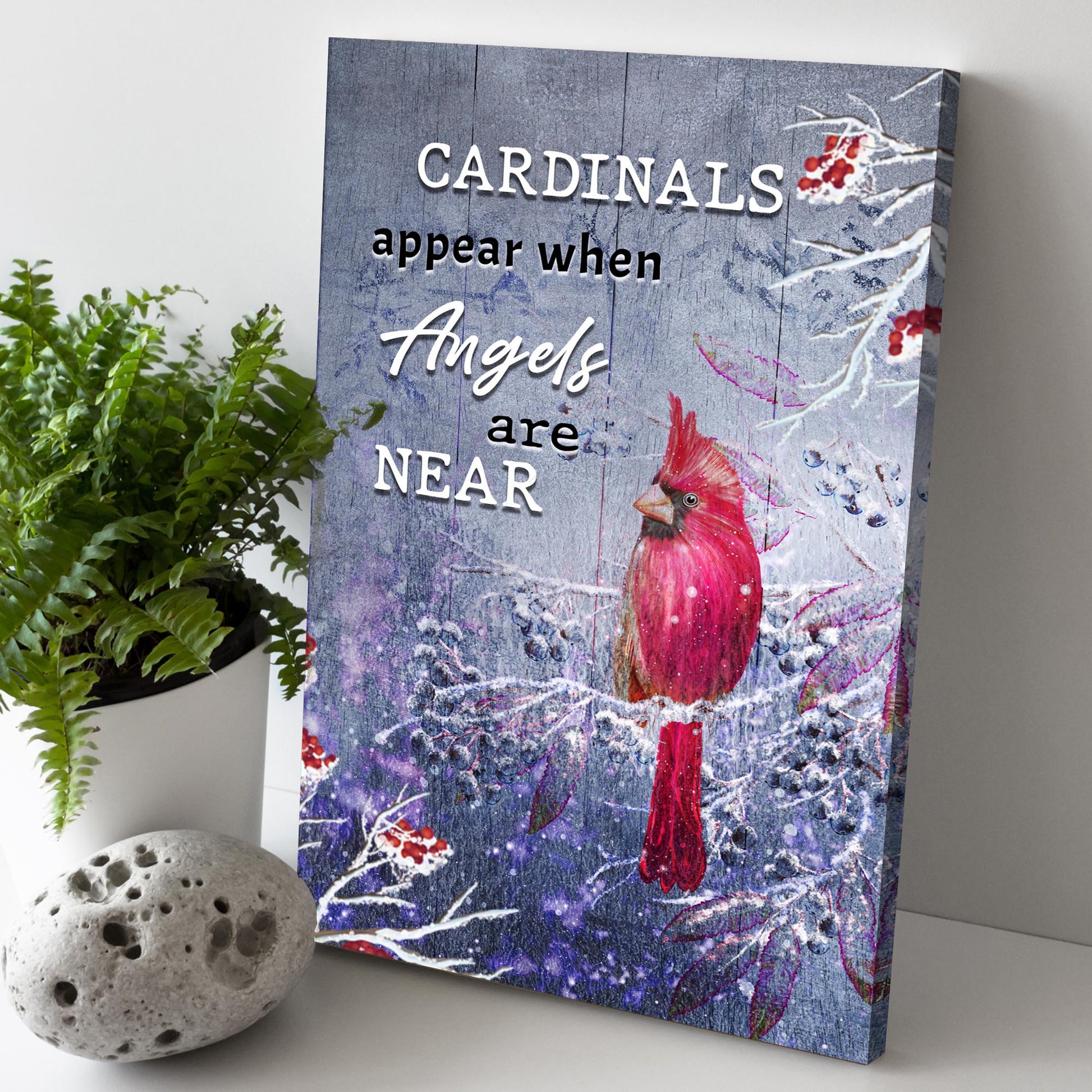Cardinals Appear When Angels Are Near memorial canvas sign with red cardinal