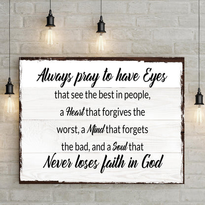 Always Pray to Have Eyes canvas shown in a styled room setting, view 2