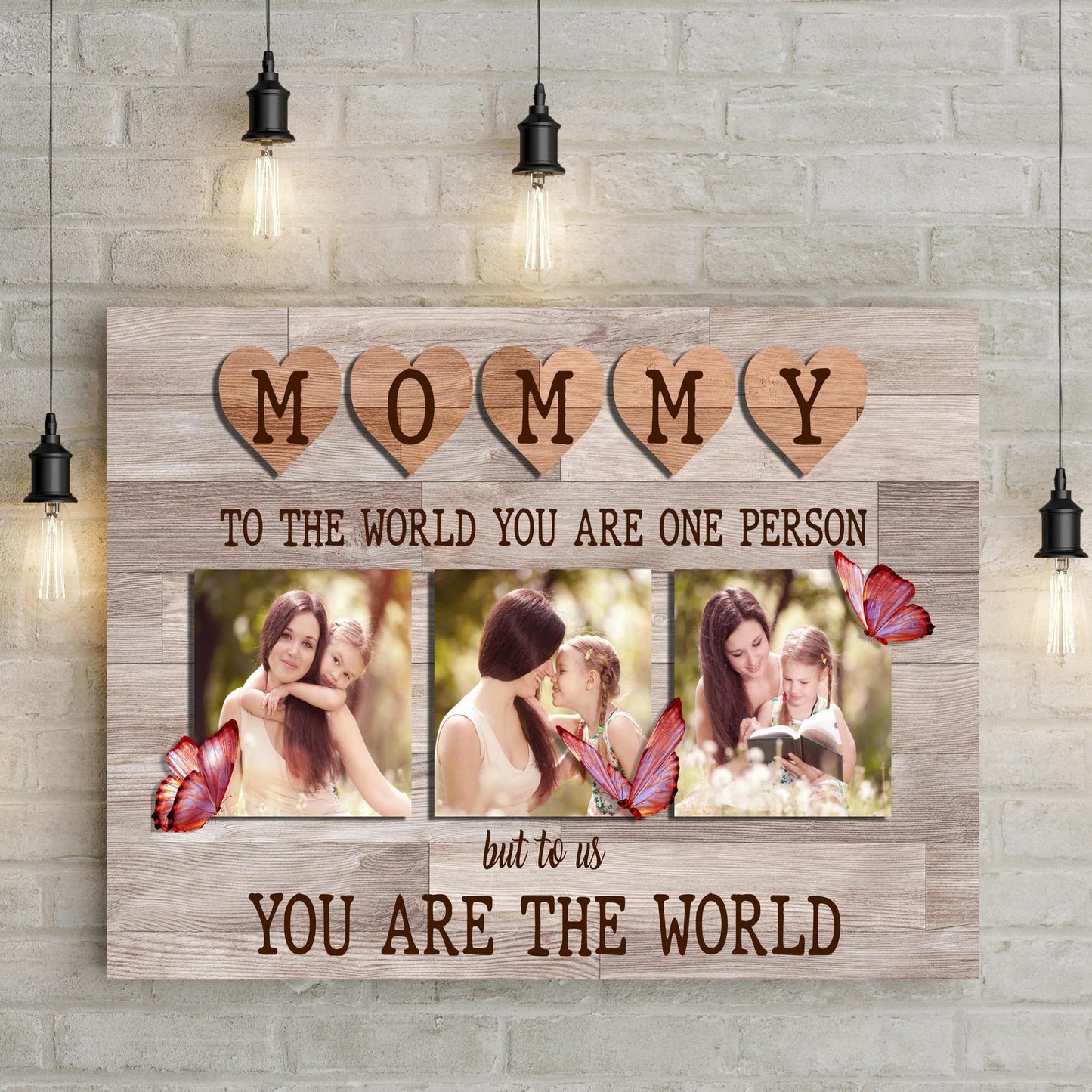 Mommy You Are The World Canvas Sign