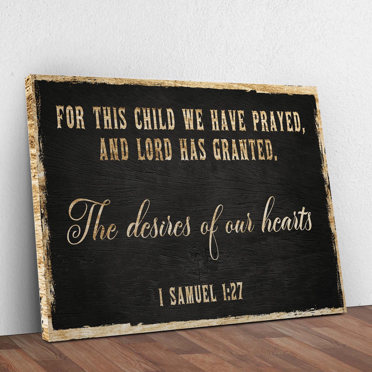 1 Samuel 1:27 For This Child We Have Prayed Faith Canvas Sign IV