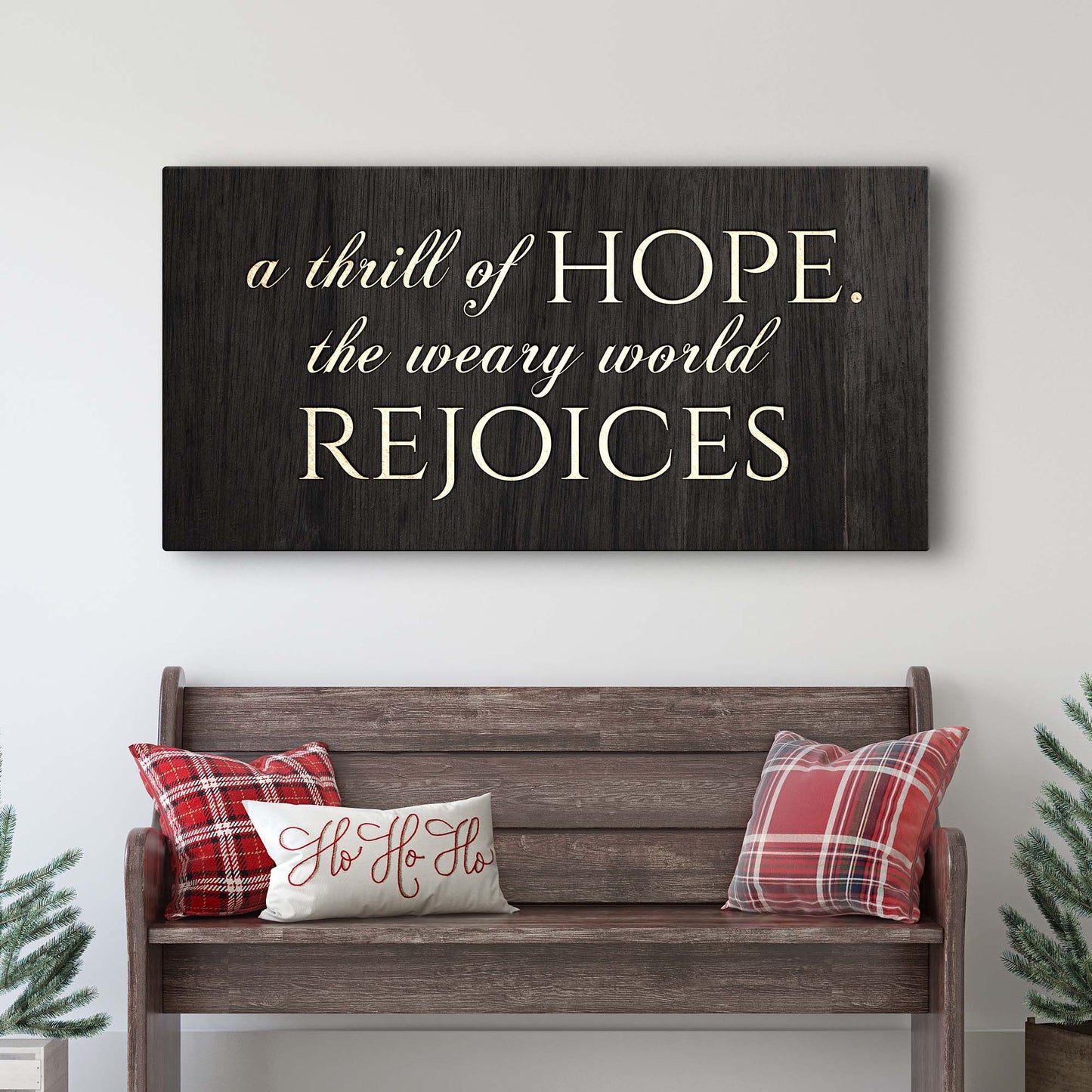 A Thrill Of Hope Canvas Sign