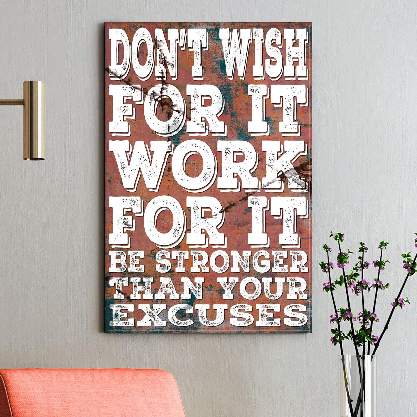 Don't Wish For It Work For It Motivational Canvas Sign