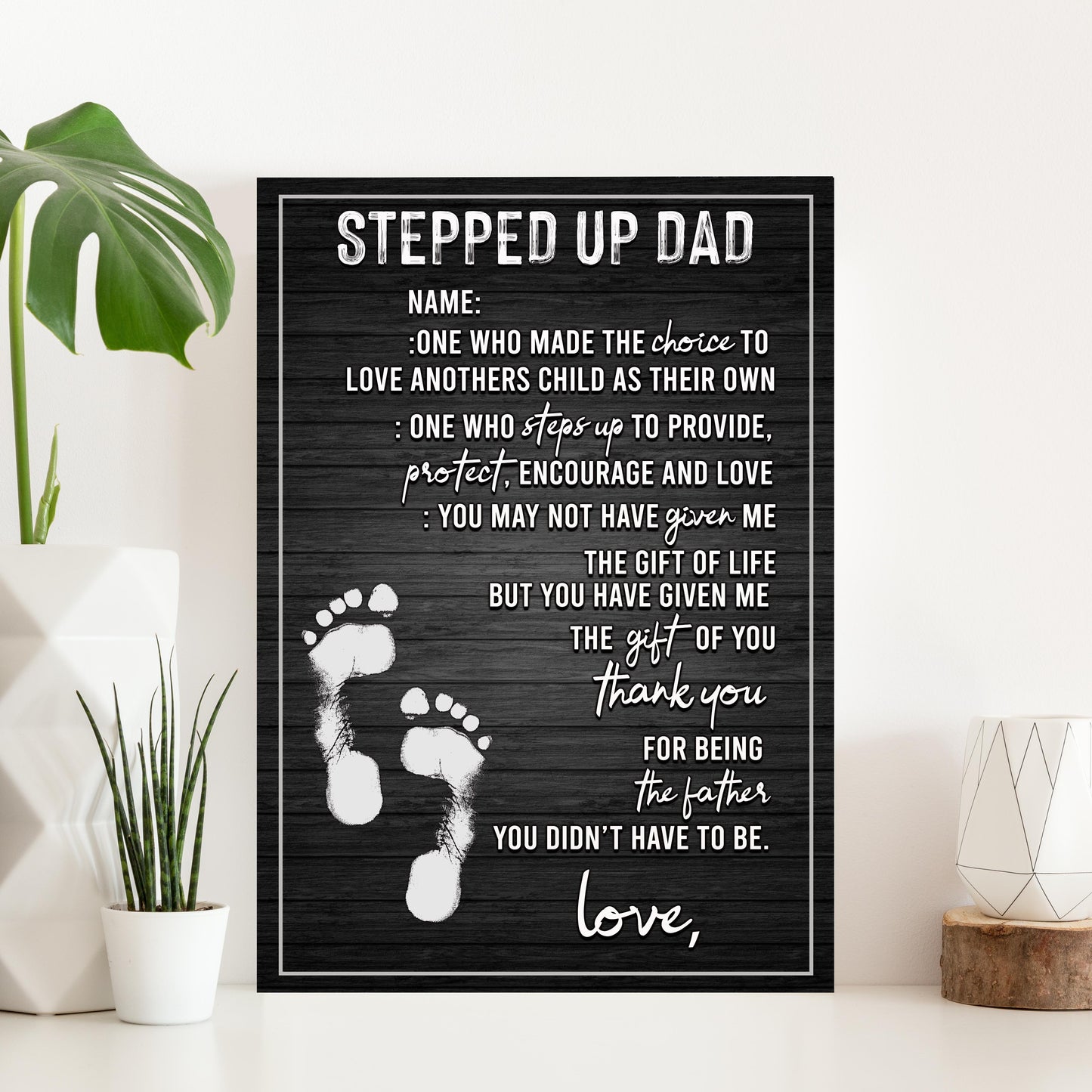 Stepped Up Dad Father's Day Canvas Sign