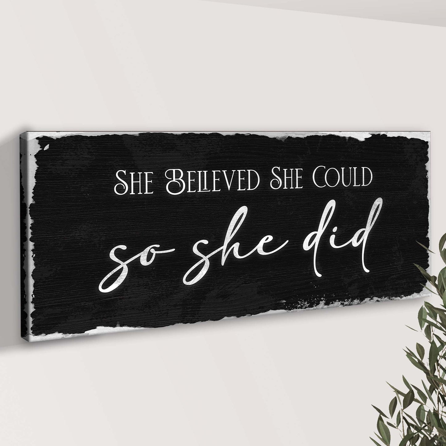 She Believed She Could So She Did Motivational Canvas III