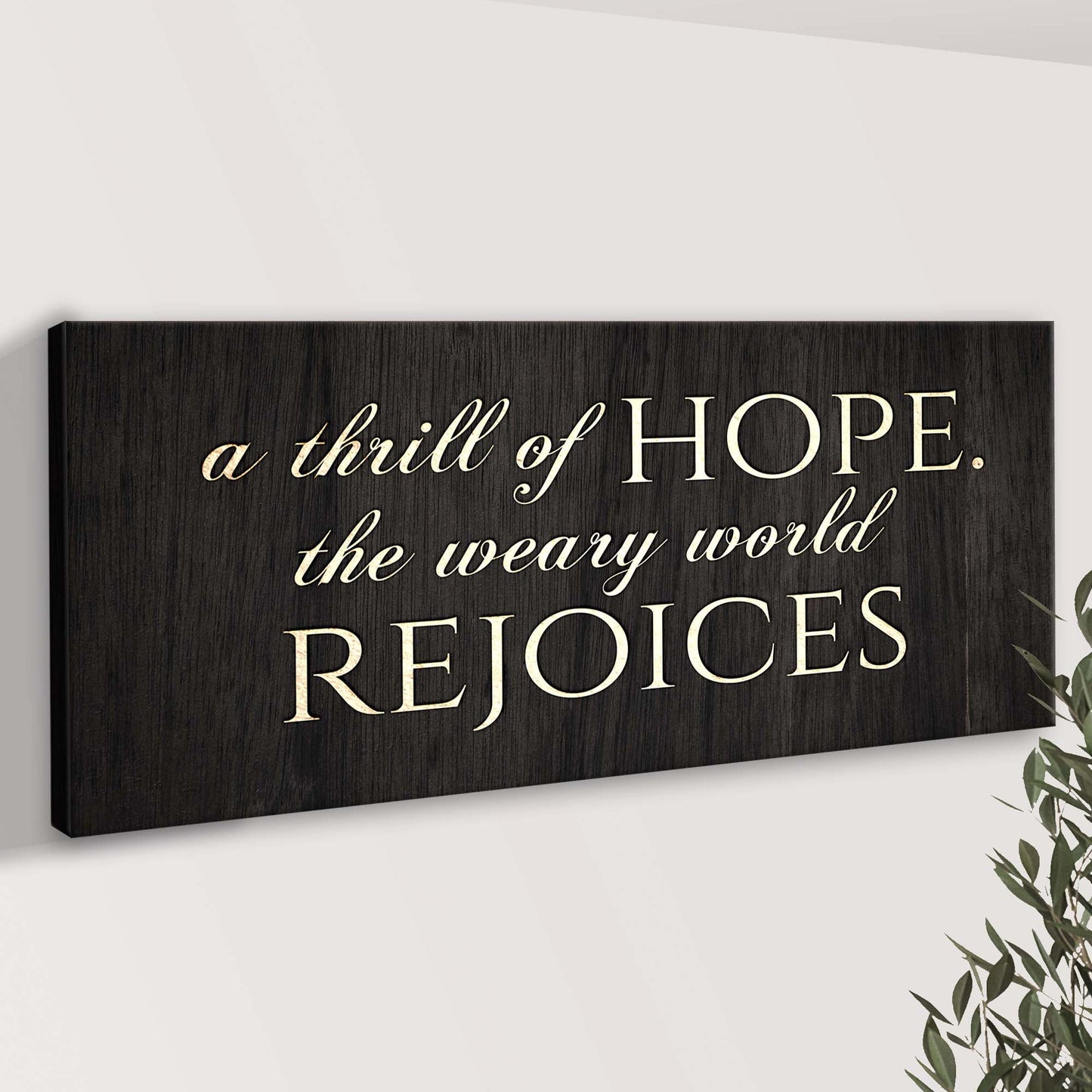 A Thrill Of Hope Canvas Sign