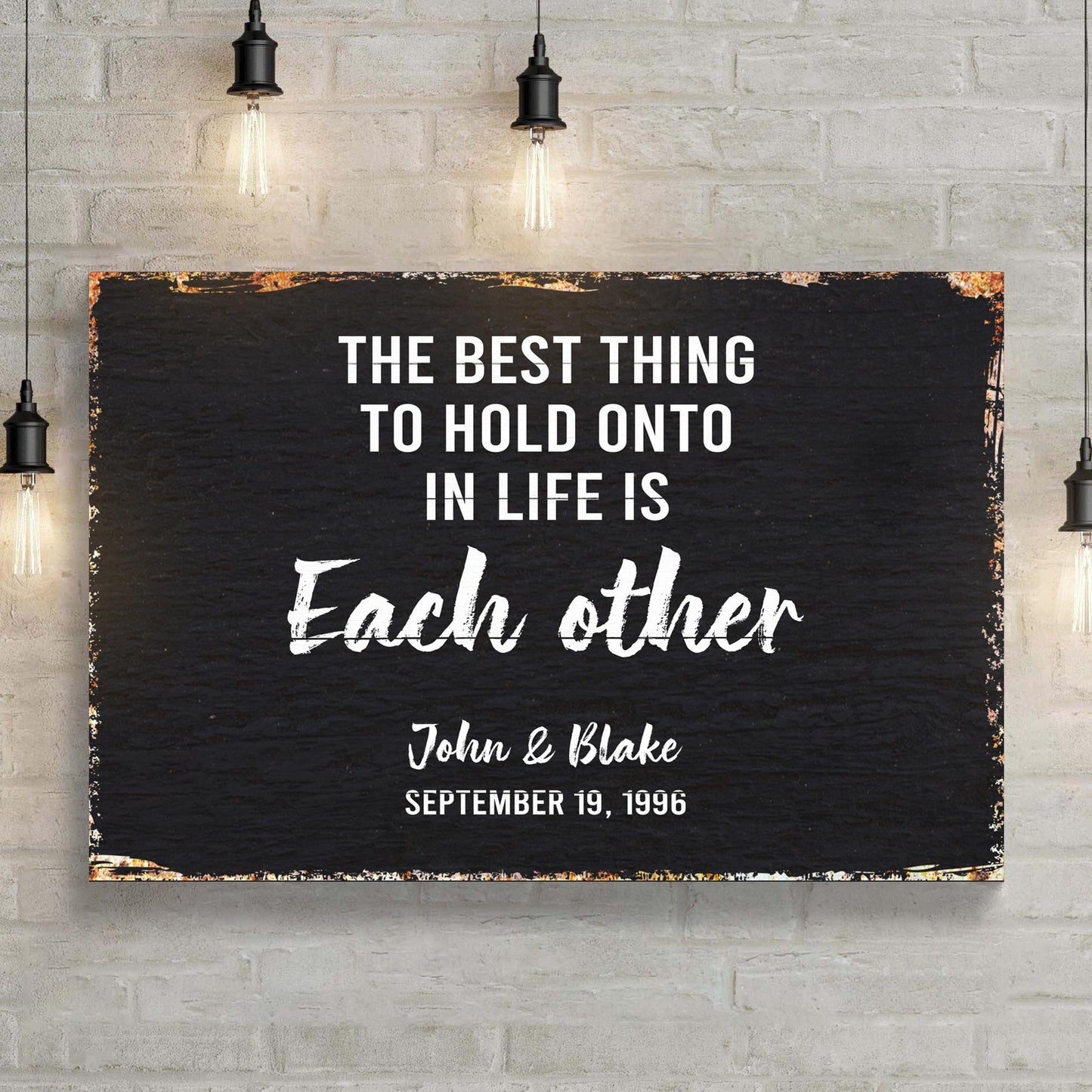 Personalized The Best Thing To Hold Onto Is Each Other couple canvas sign