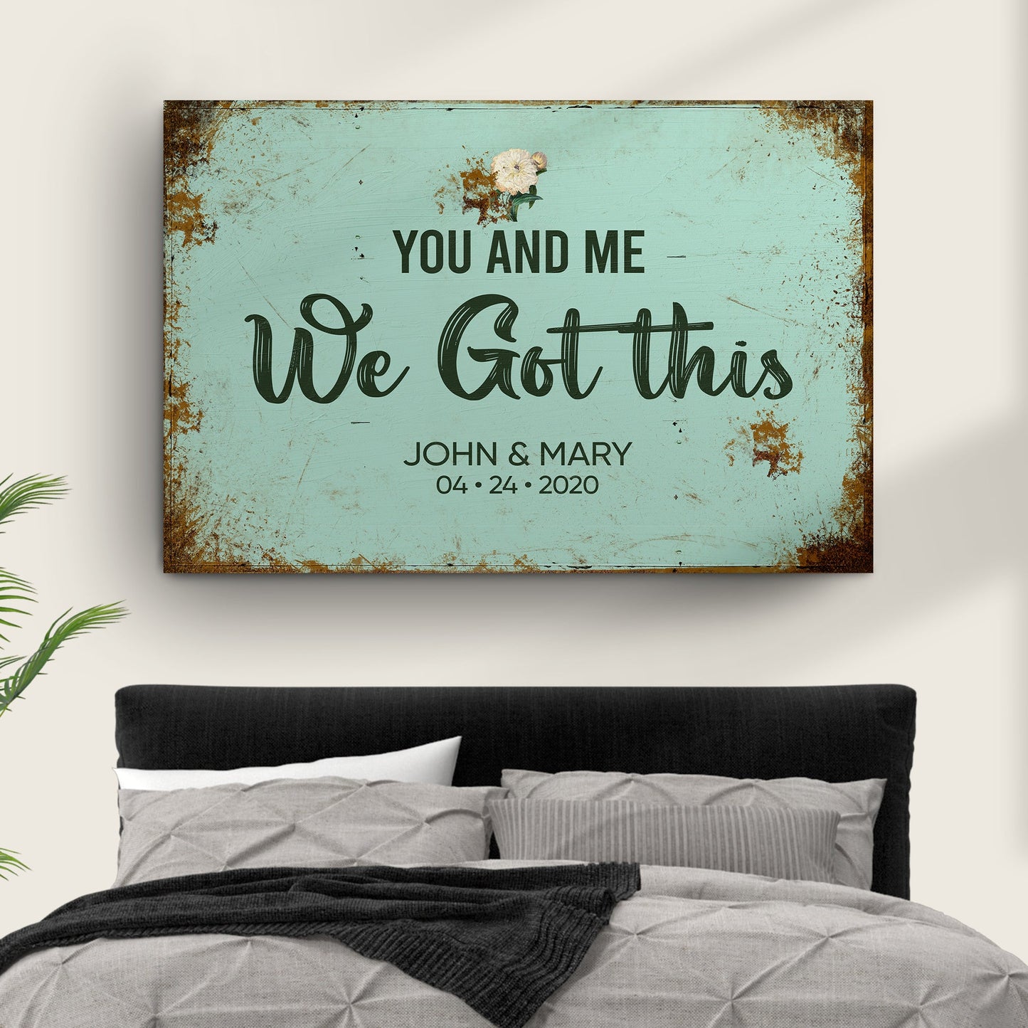 You And Me We Got This Wedding Canvas Sign