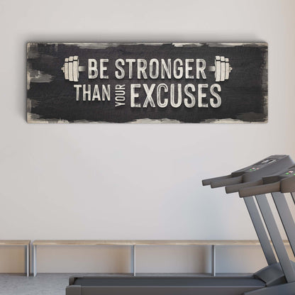 Be Stronger Than Your Excuses Gym Canvas Wall Art