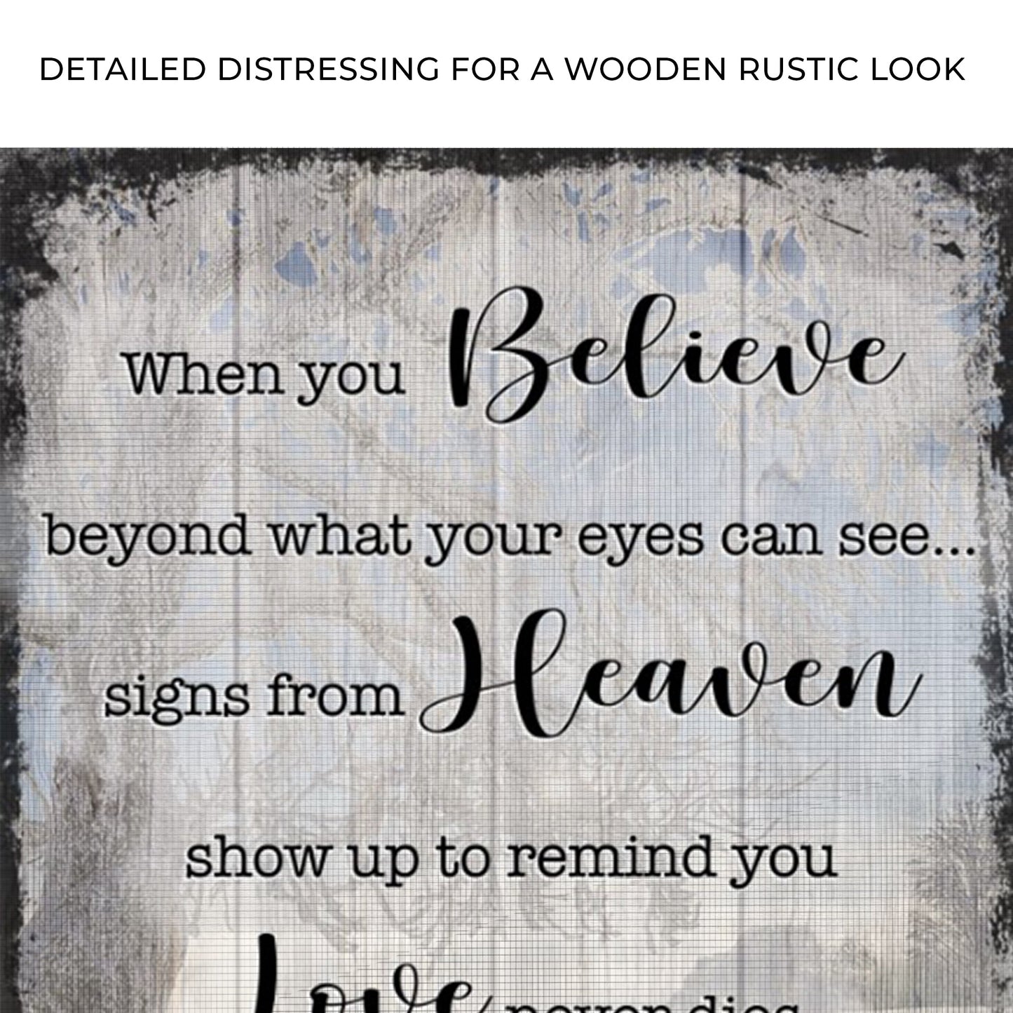 Signs From Heaven Love Never Dies Canvas Sign II
