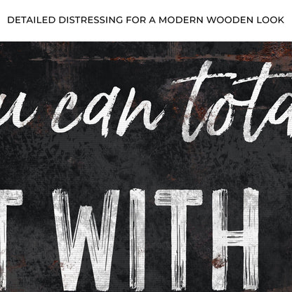 You Can Totally Sit With Us Kitchen Canvas Sign