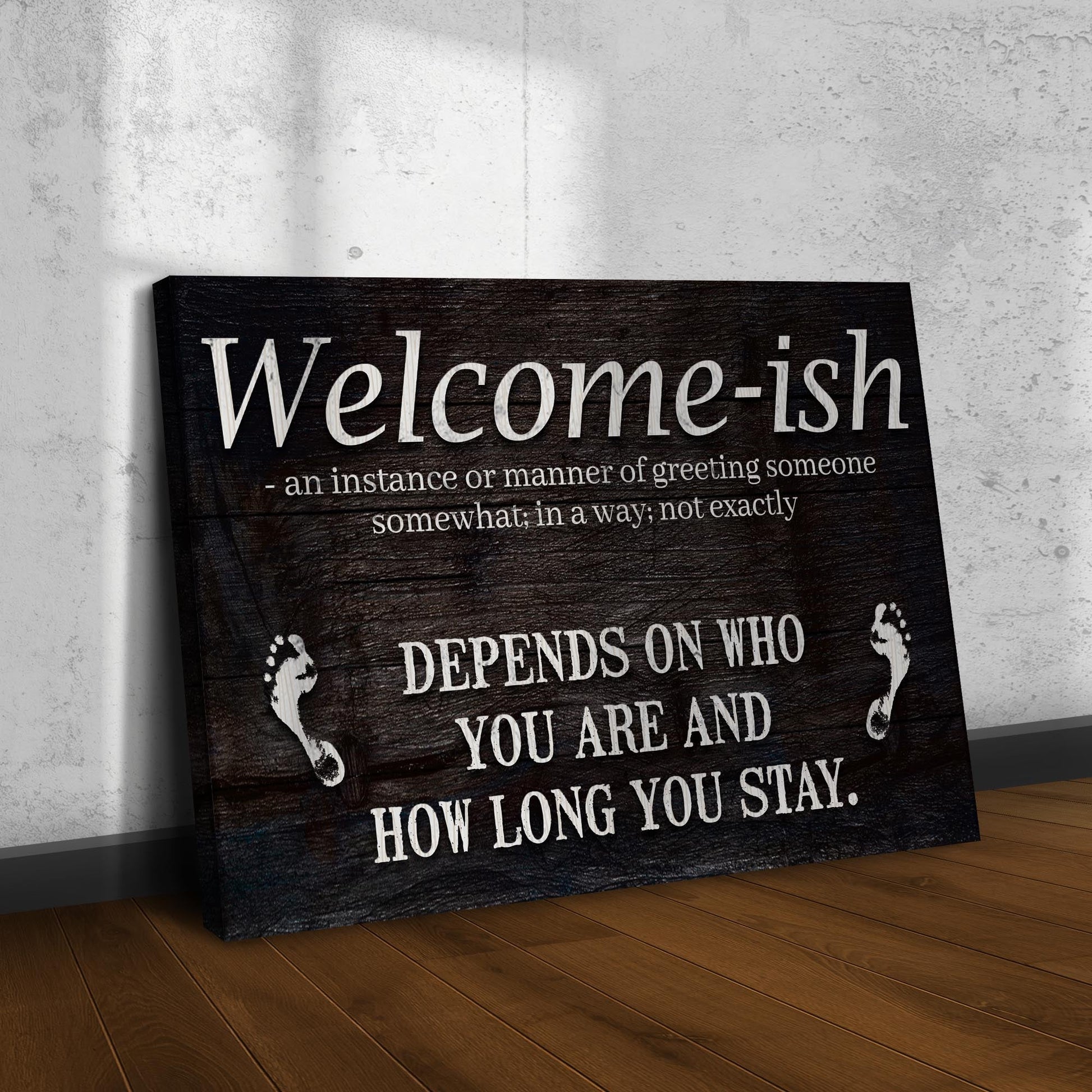 Welcome-ish funny home canvas sign with humorous playful typography for entryways