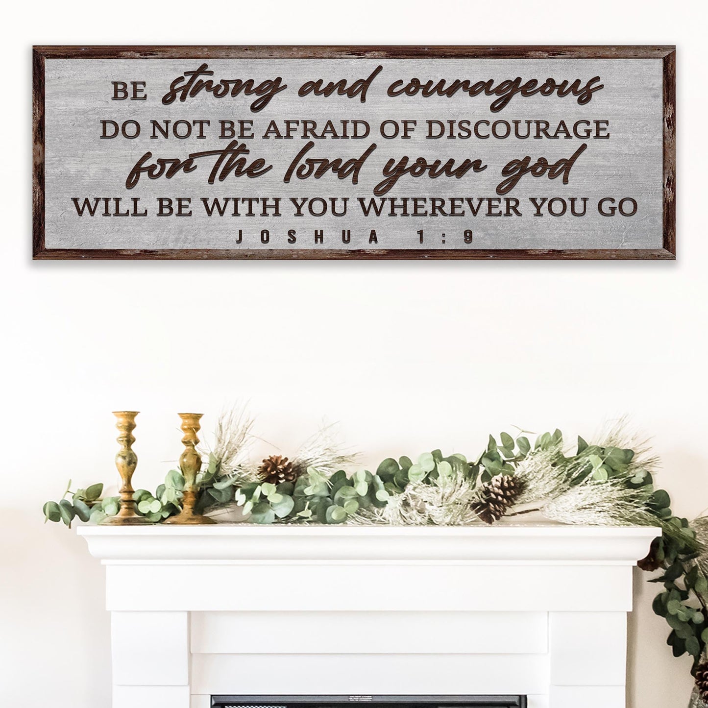Joshua 1:9 Be Strong and Courageous Canvas Sign
