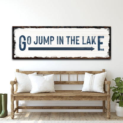 Go Jump In The Lake personalized rustic lake house canvas sign