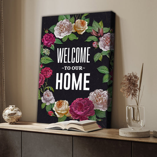 Welcome To Our Home floral entryway canvas sign with delicate botanical border