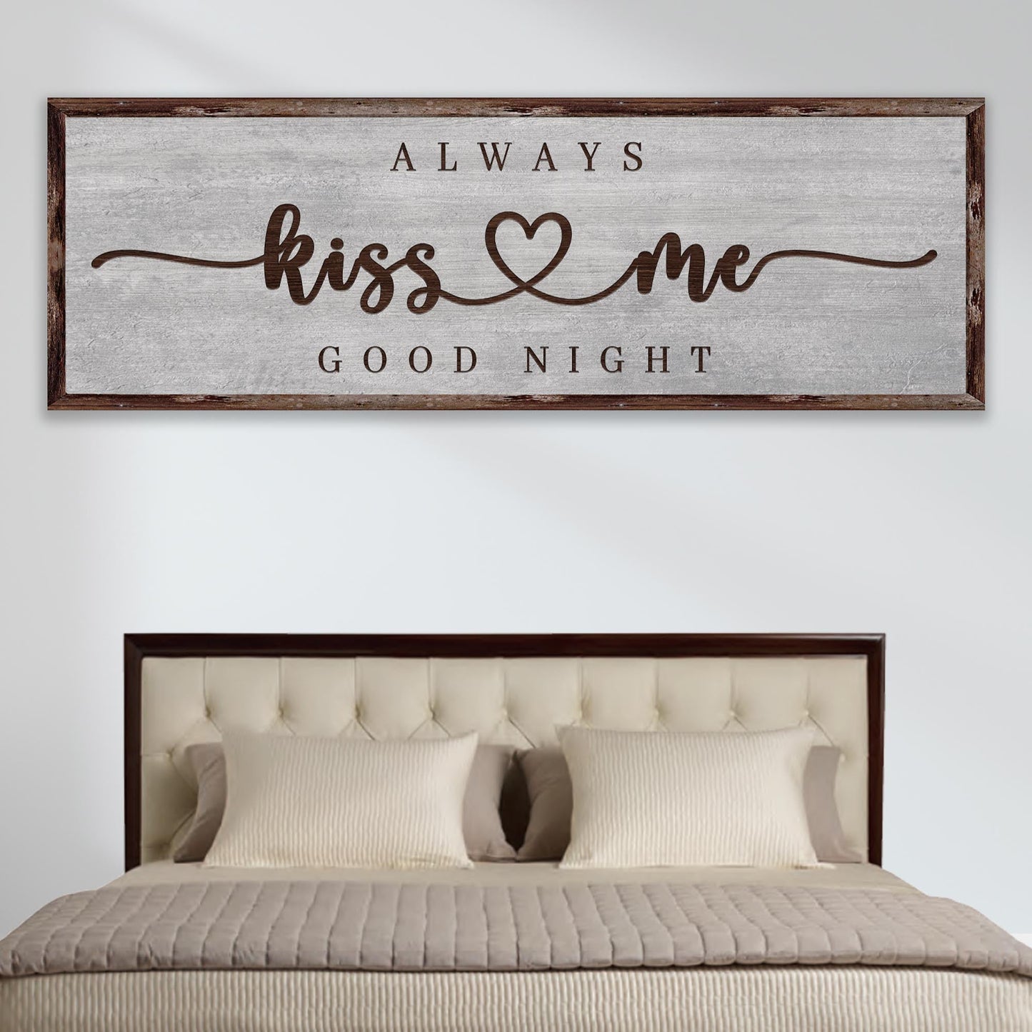 Always kiss me goodnight canvas sign