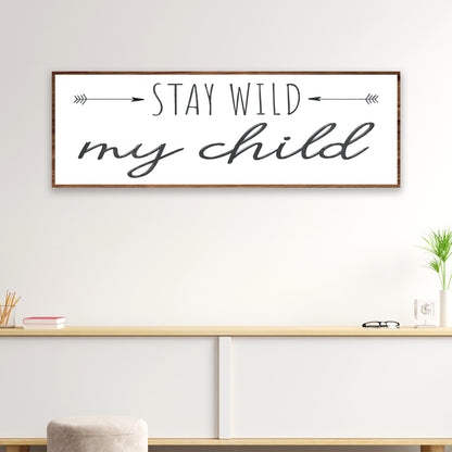 Stay Wild My Child canvas shown in a styled room setting, view 2