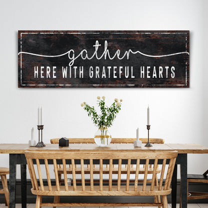 Gather Here With Grateful Hearts canvas sign with elegant lettering, gallery-wrapped