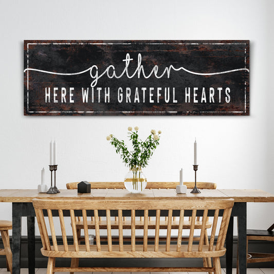 Gather Here With Grateful Hearts canvas sign with elegant lettering, gallery-wrapped