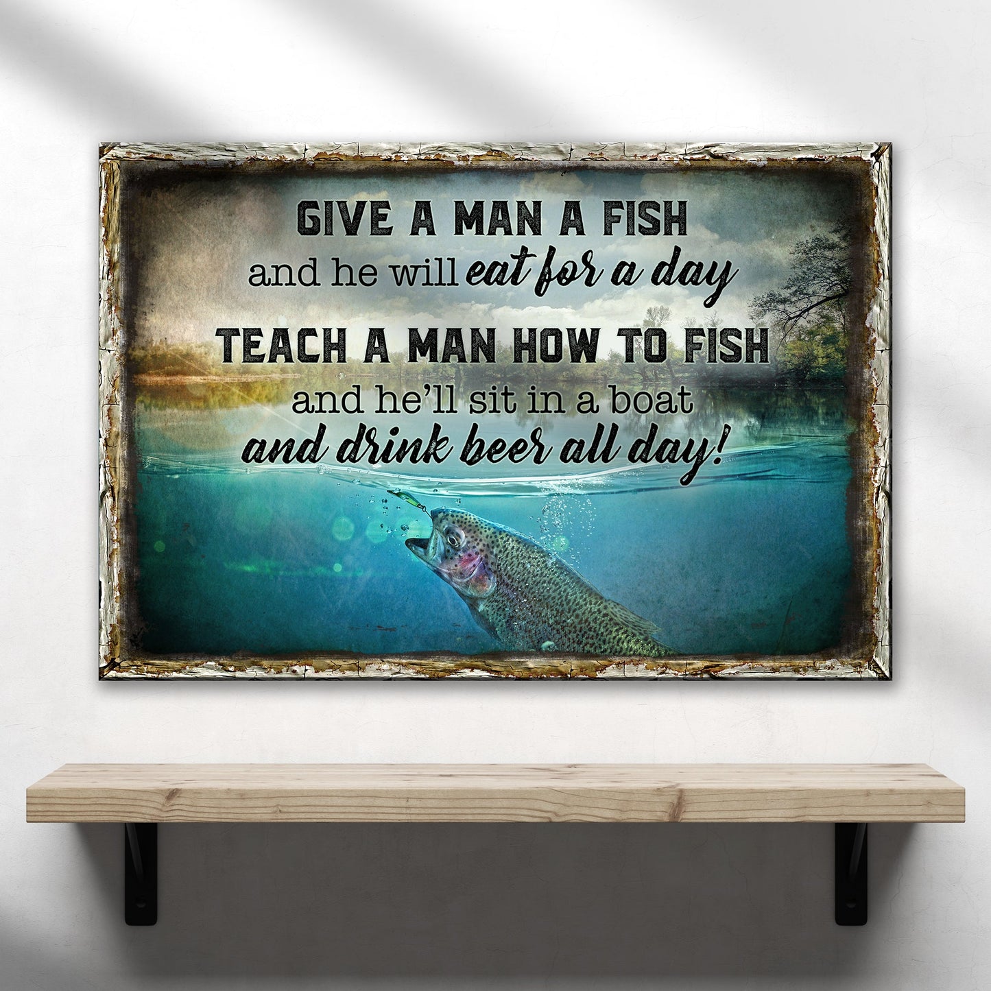 Funny teach a man how to fish canvas sign for a cabin or lake house