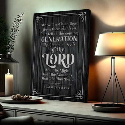 Tall black wood-look canvas with a Psalm 78:4-8 verse in gray vintage lettering and corner ornaments, on a sideboard