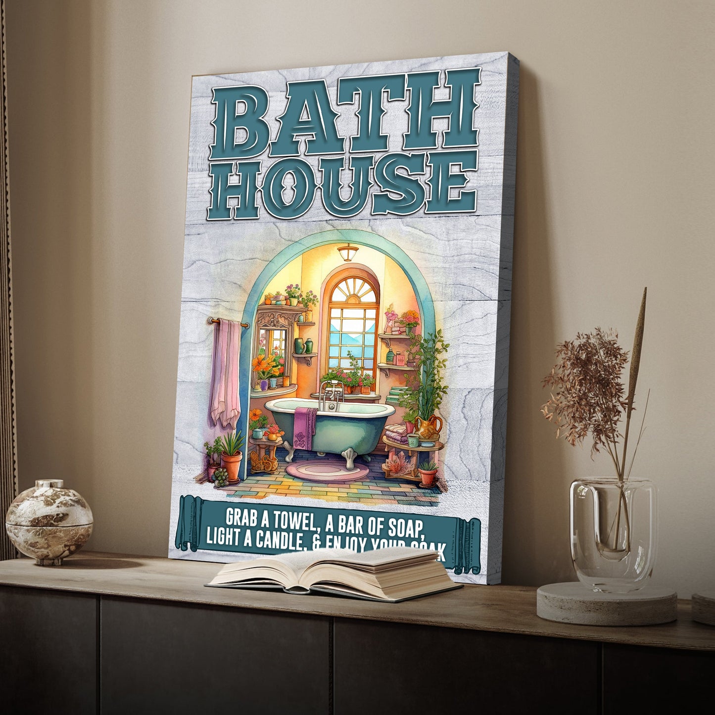 Enjoy Your Soak bath house canvas wall sign for bathroom or spa decor