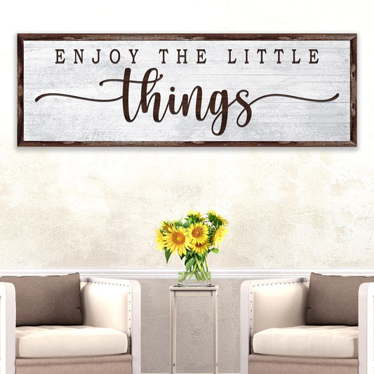 Enjoy the Little Things motivational canvas sign - uplifting daily reminder