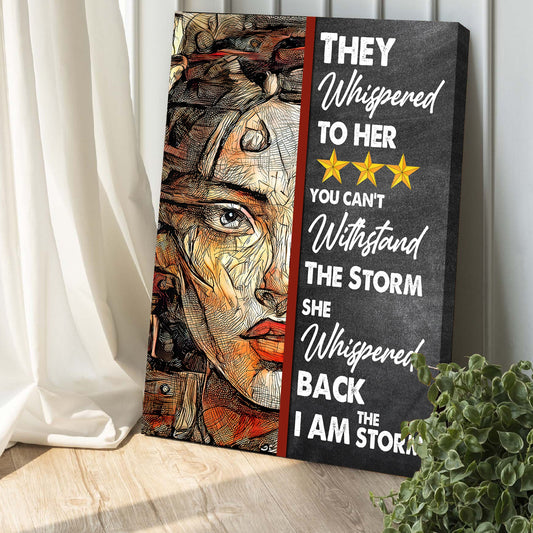 I Am The Storm Motivational Canvas Sign IV