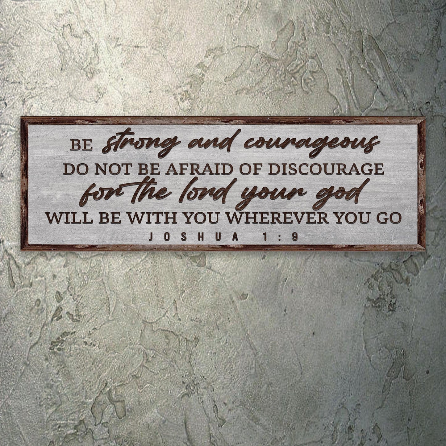 Joshua 1:9 Be Strong and Courageous scripture canvas sign - gallery wrapped made in USA