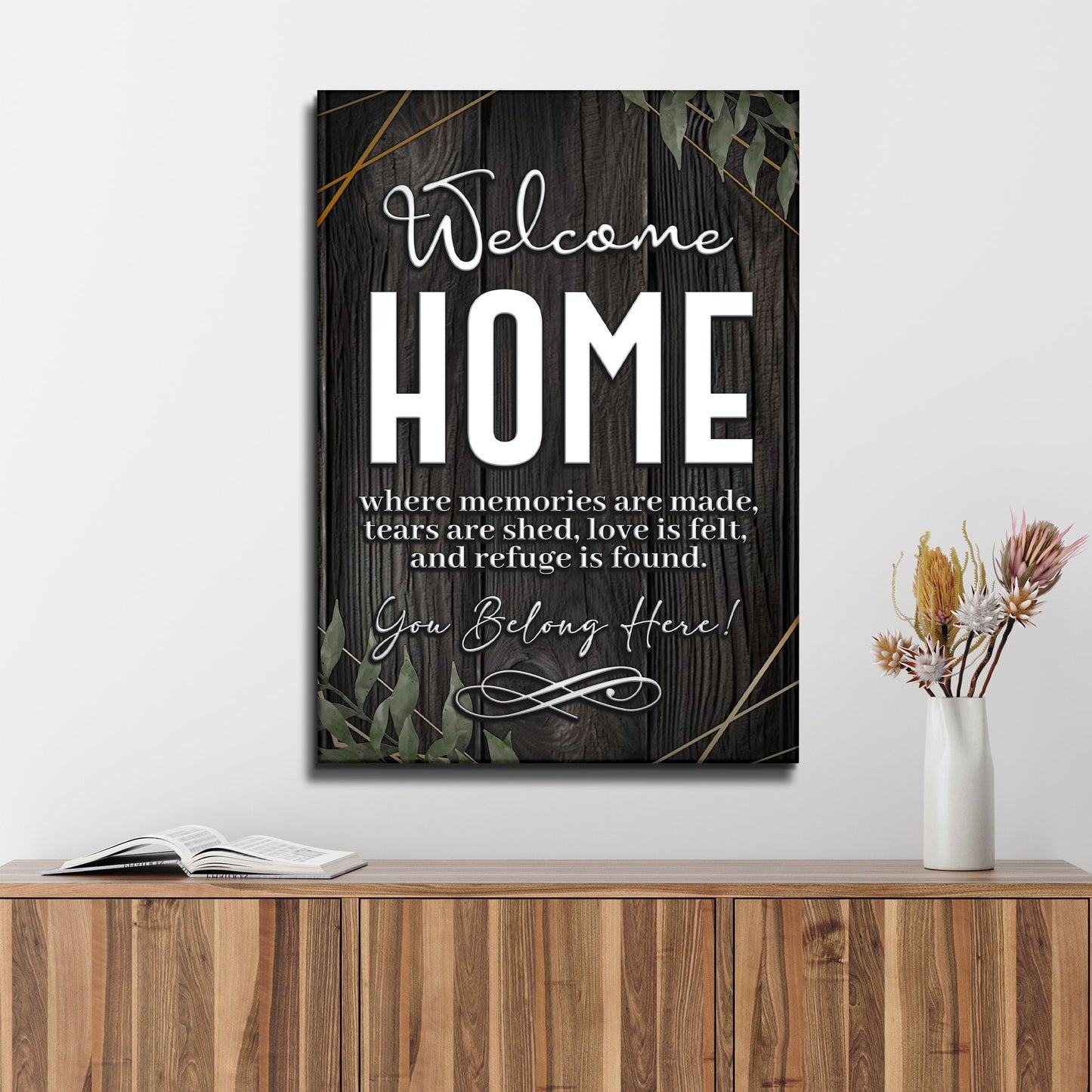 You Belong Here Welcome Home Canvas Sign