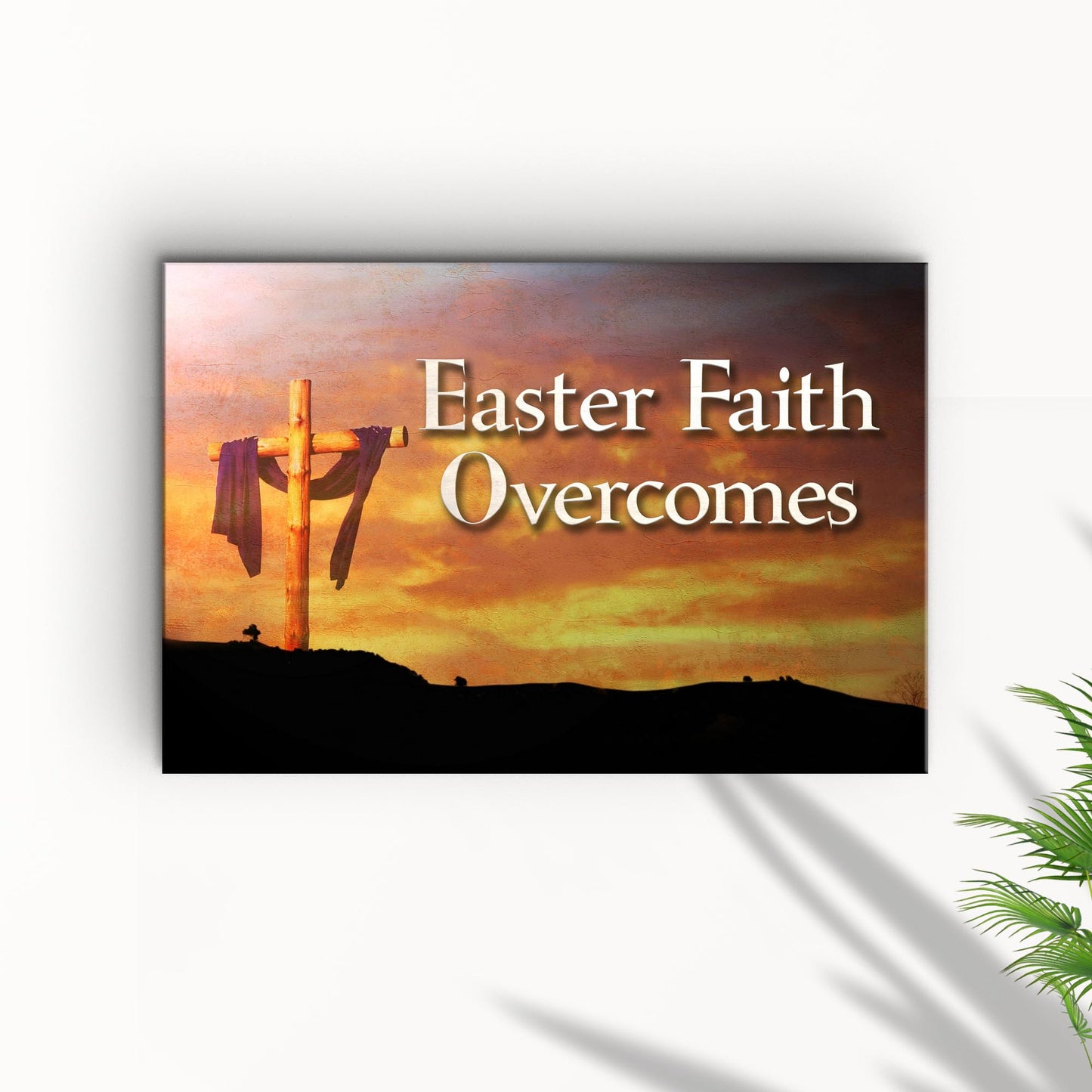 Easter Faith Overcomes Canvas Wall Sign