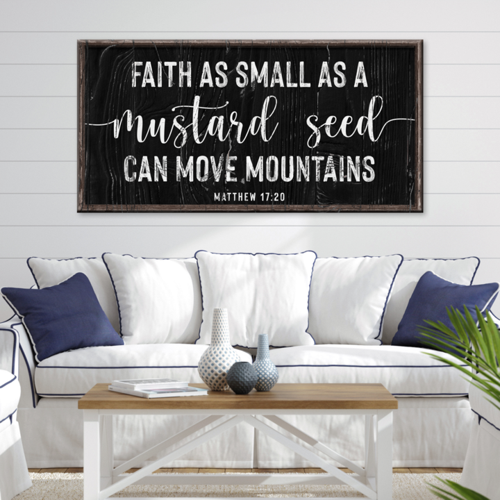 Matthew 17:20 Faith Can Move Mountains Canvas Sign II