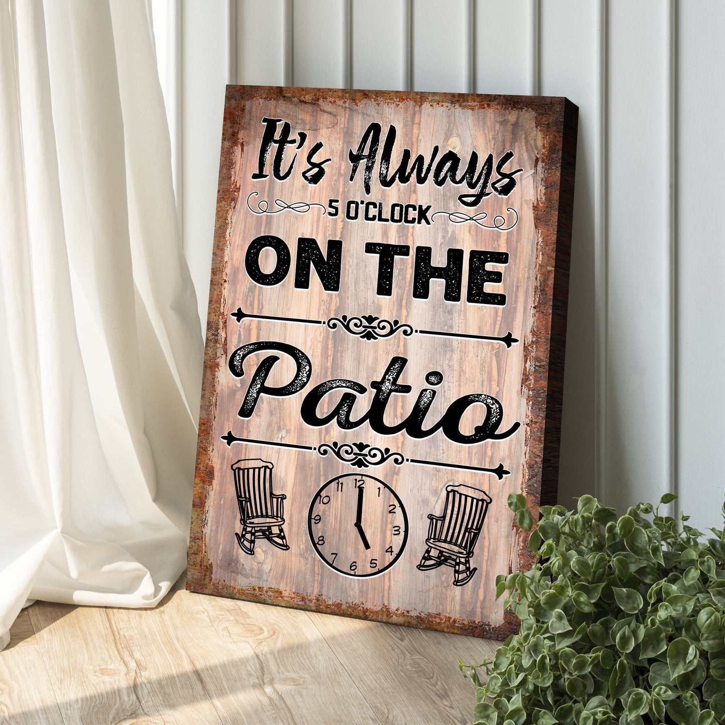 It's Always 5 O'Clock on the Patio Canvas Wall Art Sign
