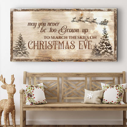 Never Too Grown Up Christmas Eve Sign canvas shown in a styled room setting, view 3