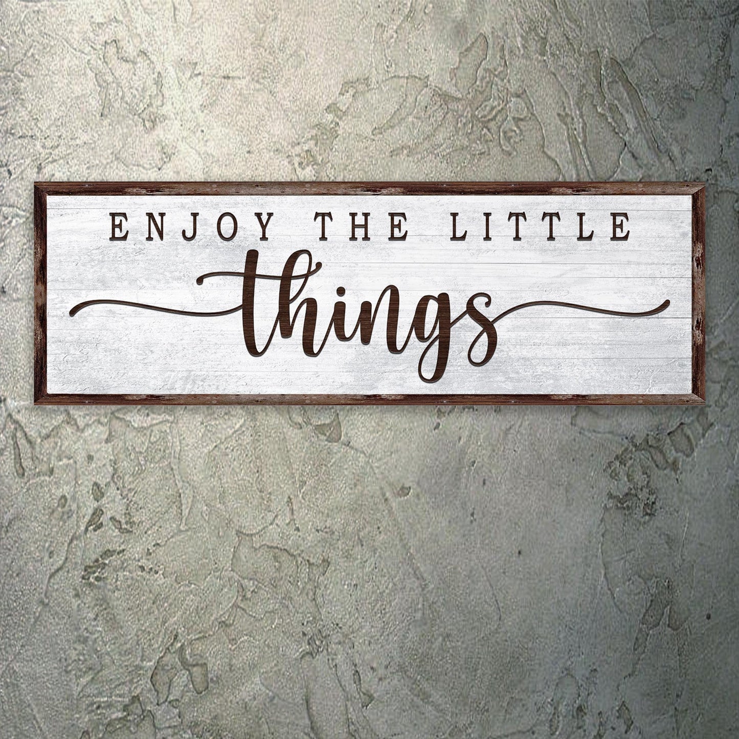 Enjoy the Little Things Motivational Canvas Sign