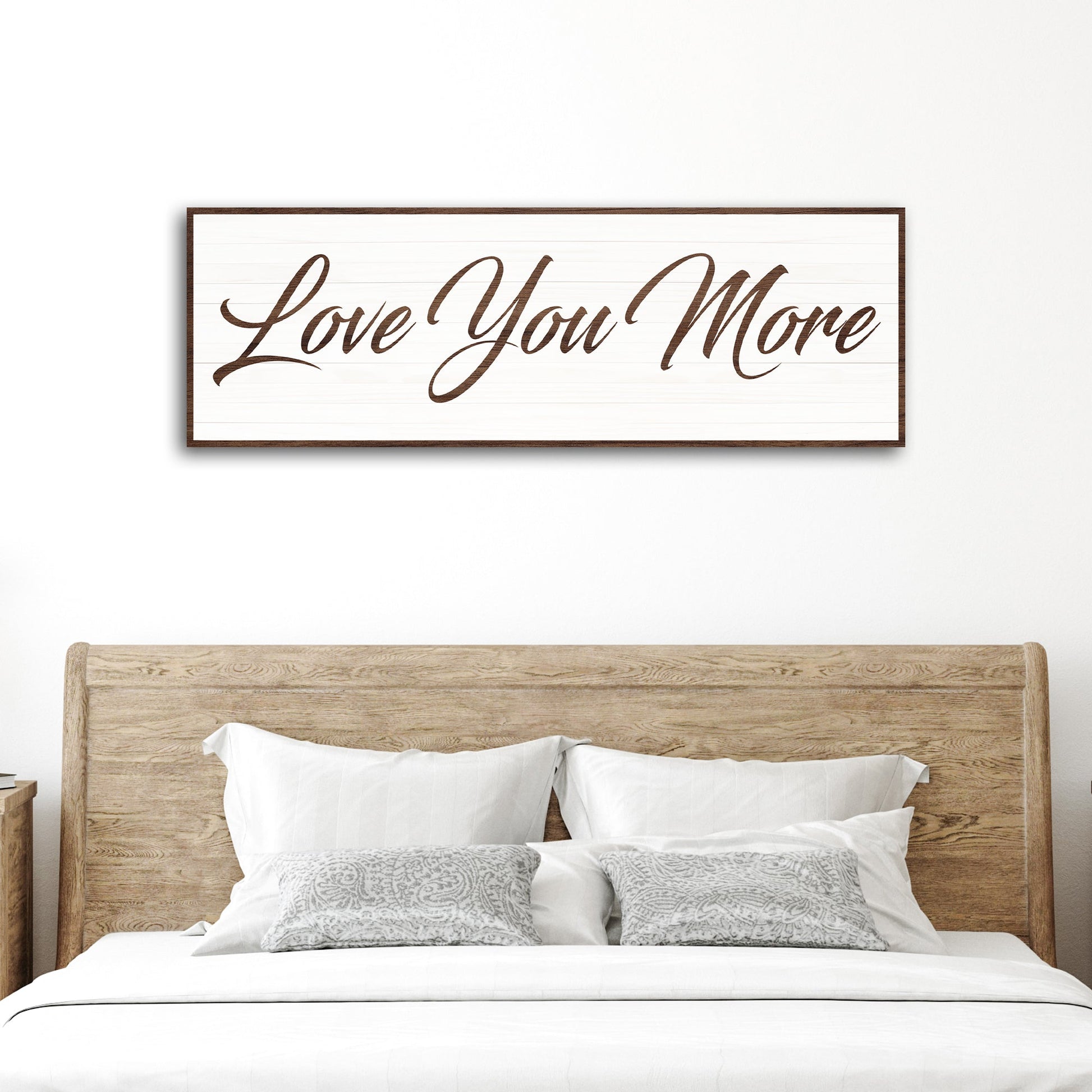 Love You More canvas sign — romantic quote wall art, gallery-wrapped, made in the USA