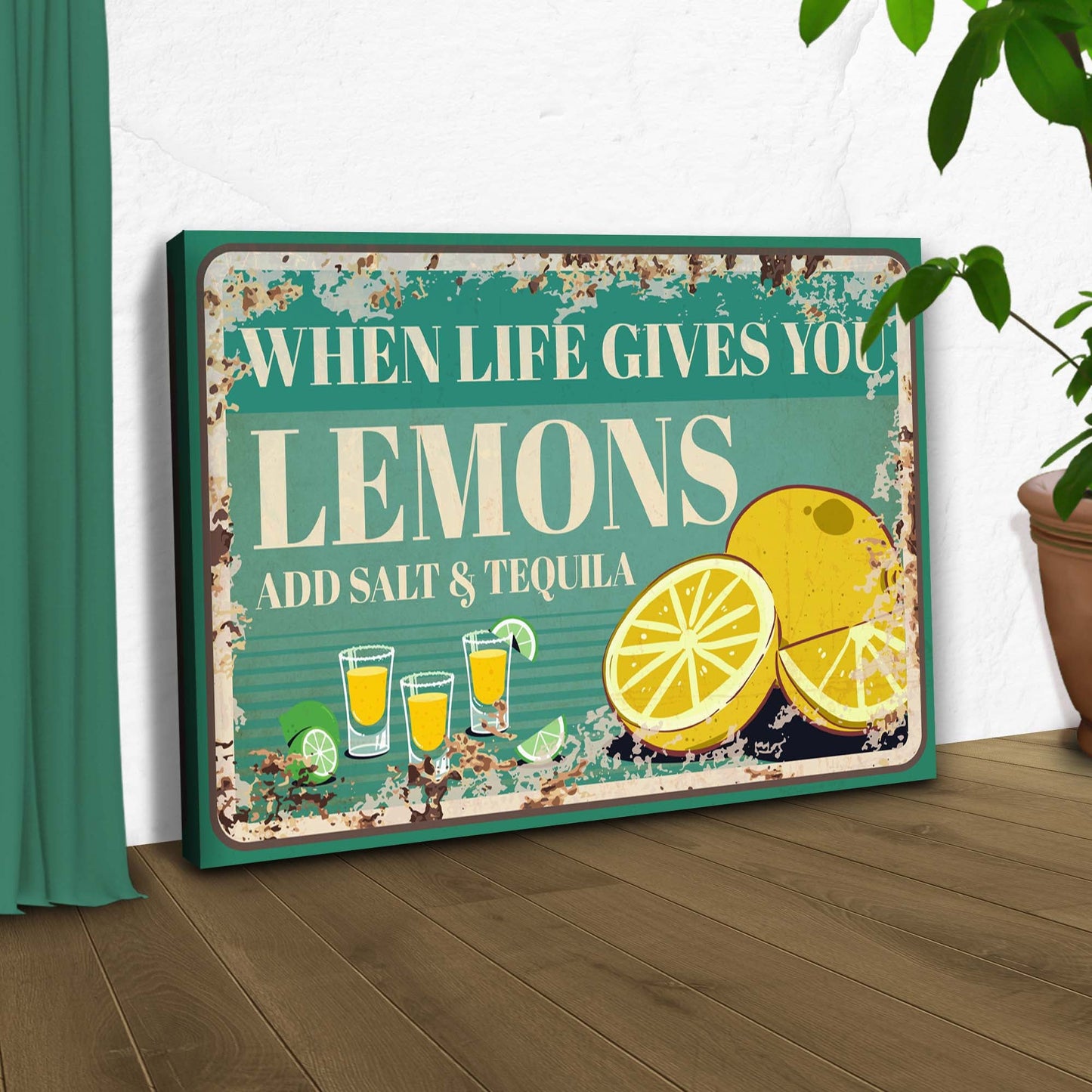 When Life Gives You Lemons Rustic Canvas Sign