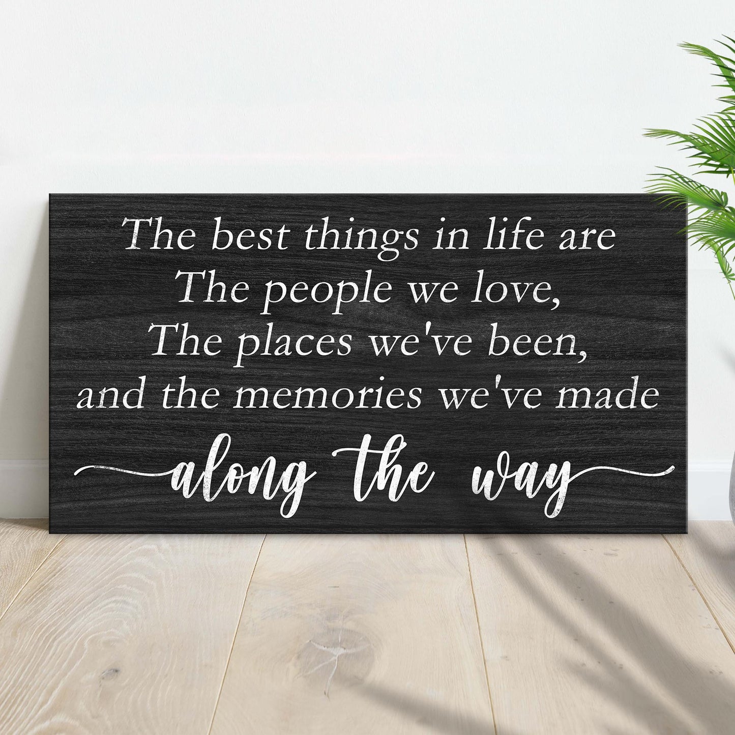 The Best Things in Life Canvas Wall Art Sign