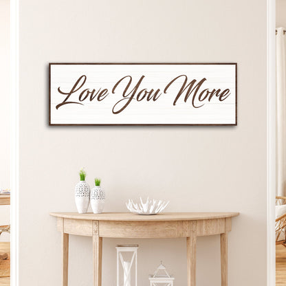Love You More canvas shown in a styled room setting, view 3