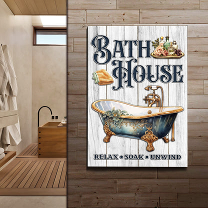 Relax Soak Unwind Bath House Canvas Sign