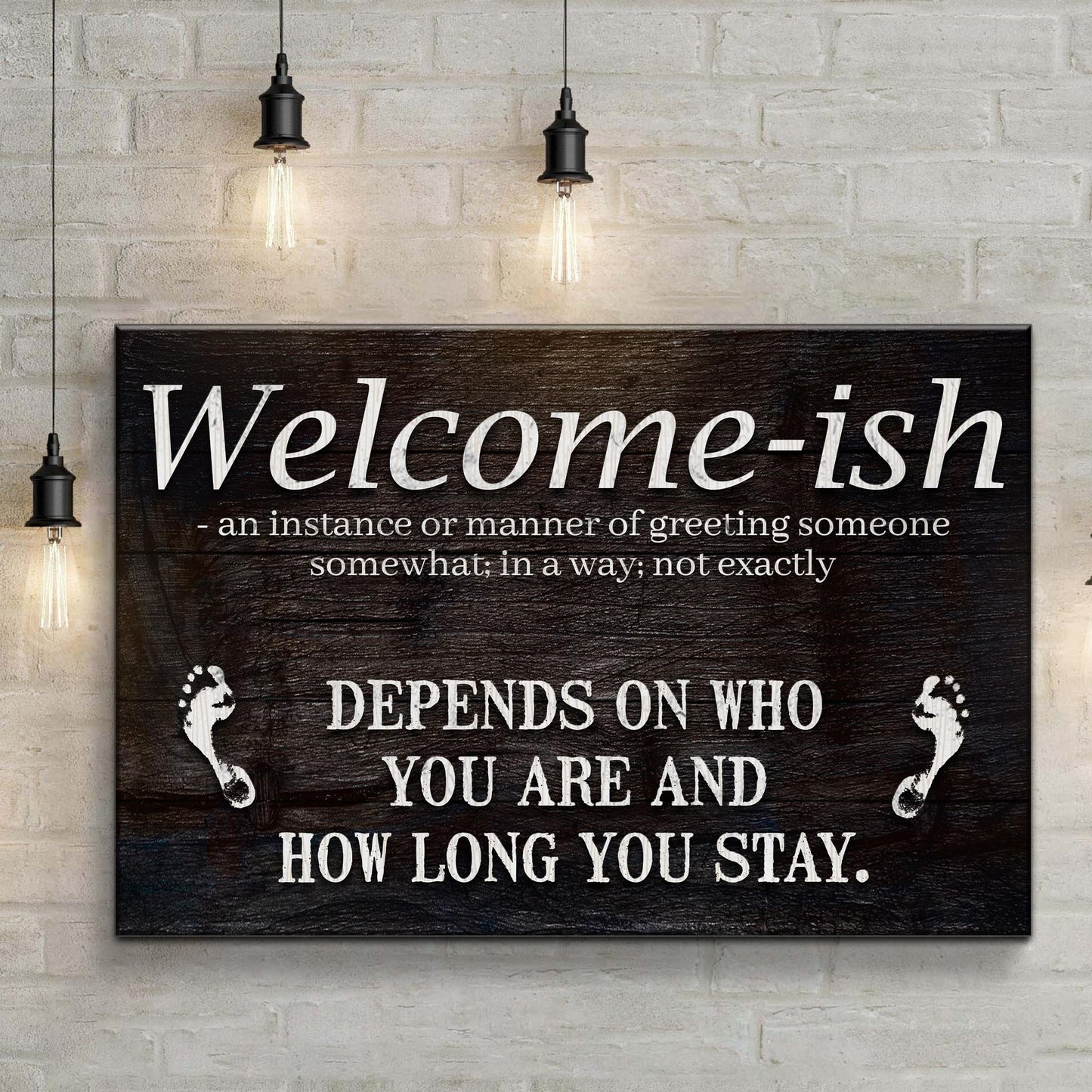 Welcome-ish Funny Home Canvas Sign