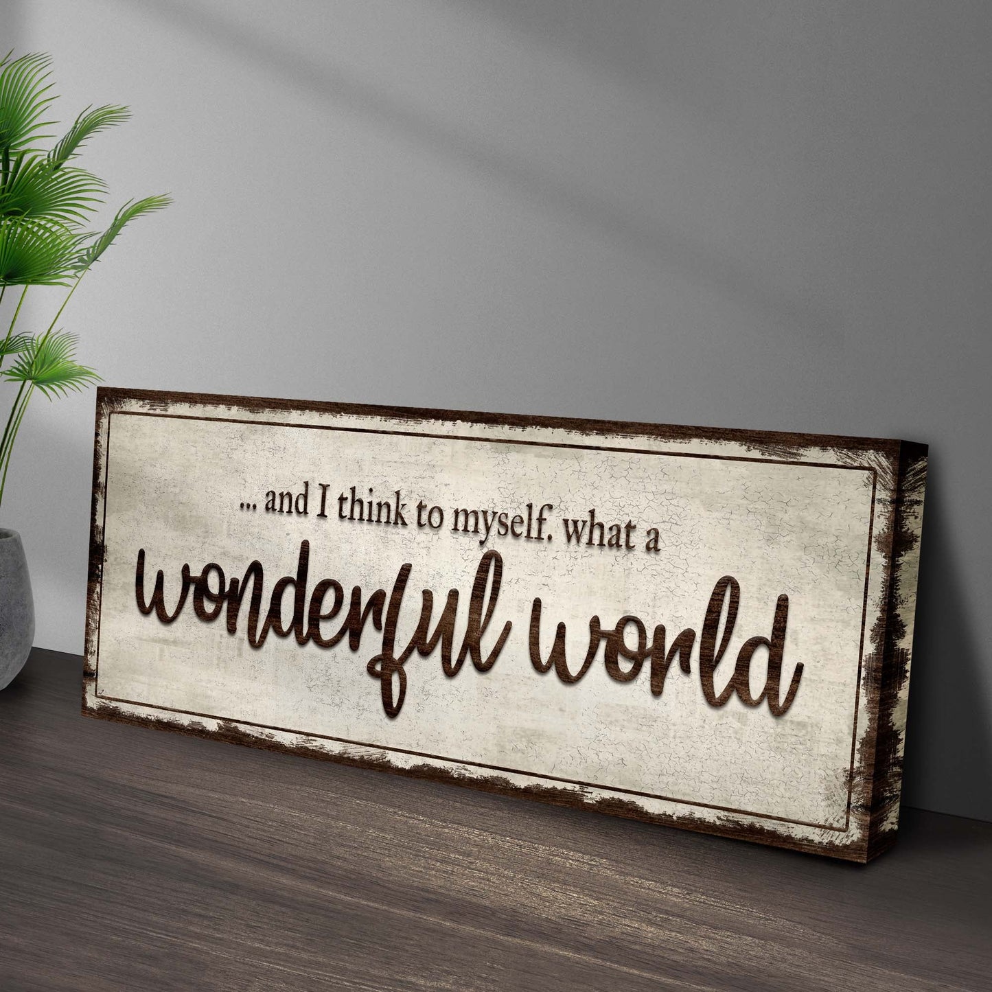 What A Wonderful World Canvas Sign