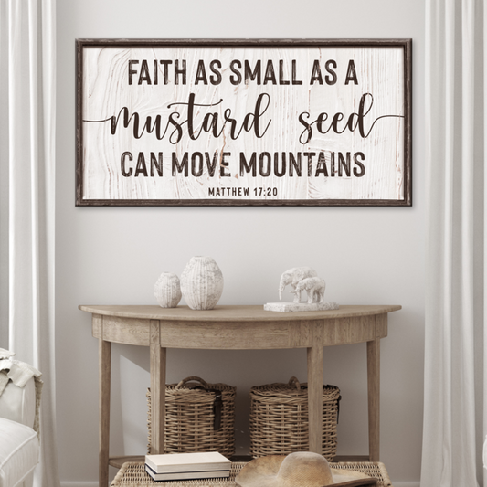 Matthew 17:20 Faith Can Move Mountains Canvas Sign II