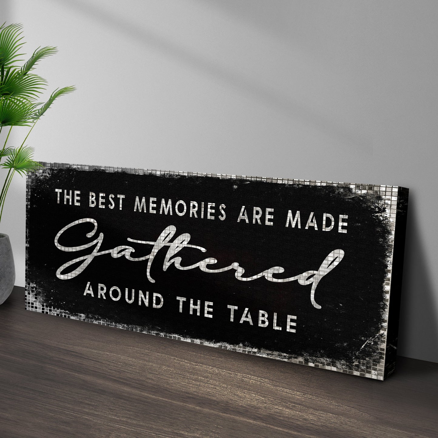 Best Memories Gathered Around the Table Canvas Sign