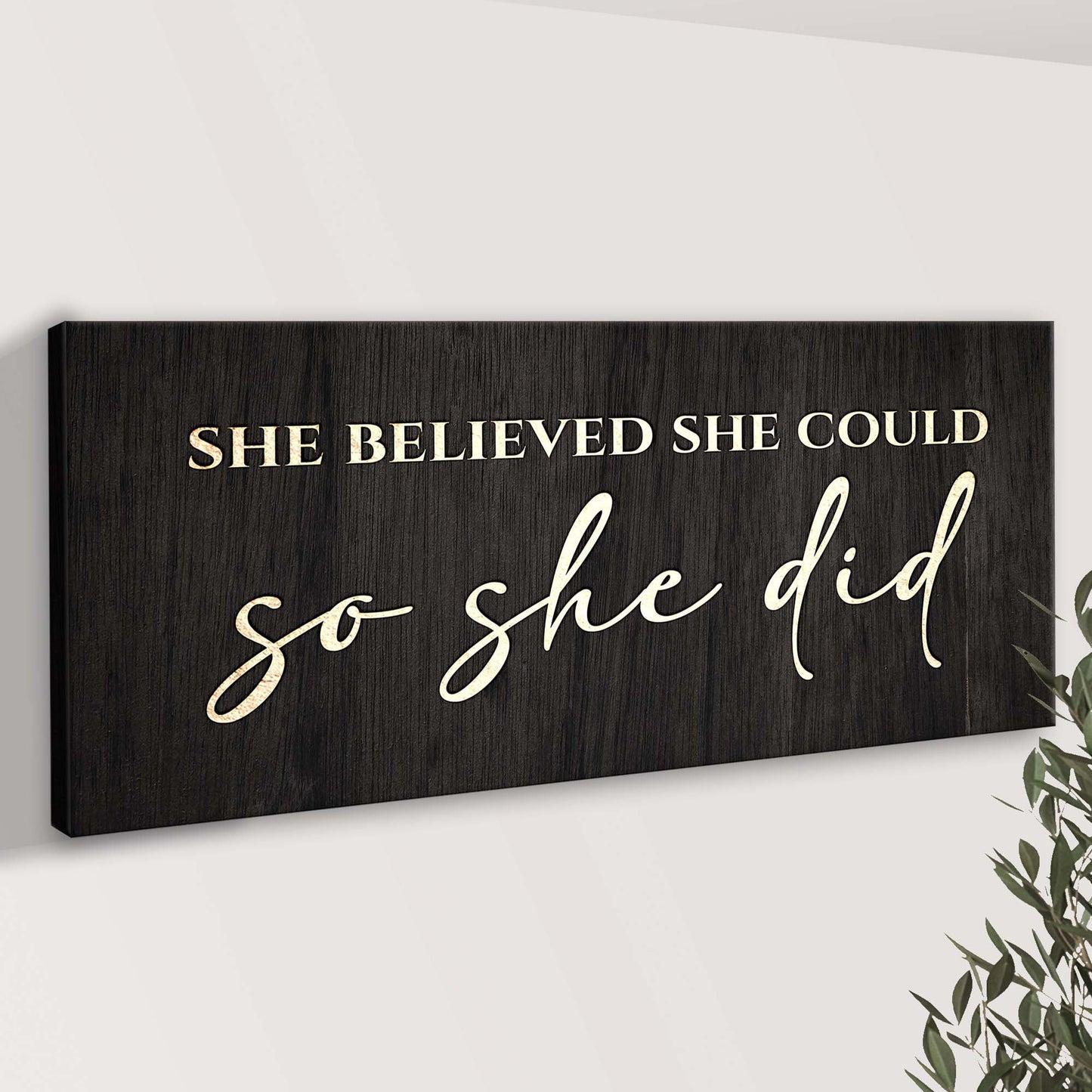 She Believed She Could So She Did Motivational Canvas