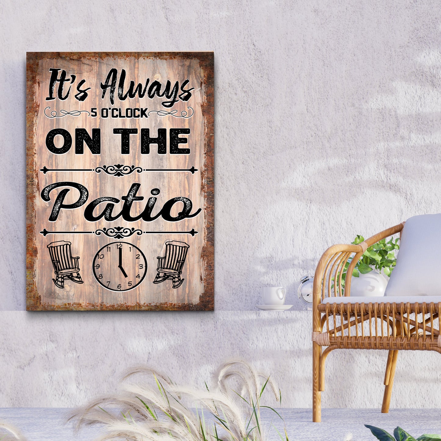 It's Always 5 O'Clock on the Patio Canvas Wall Art Sign
