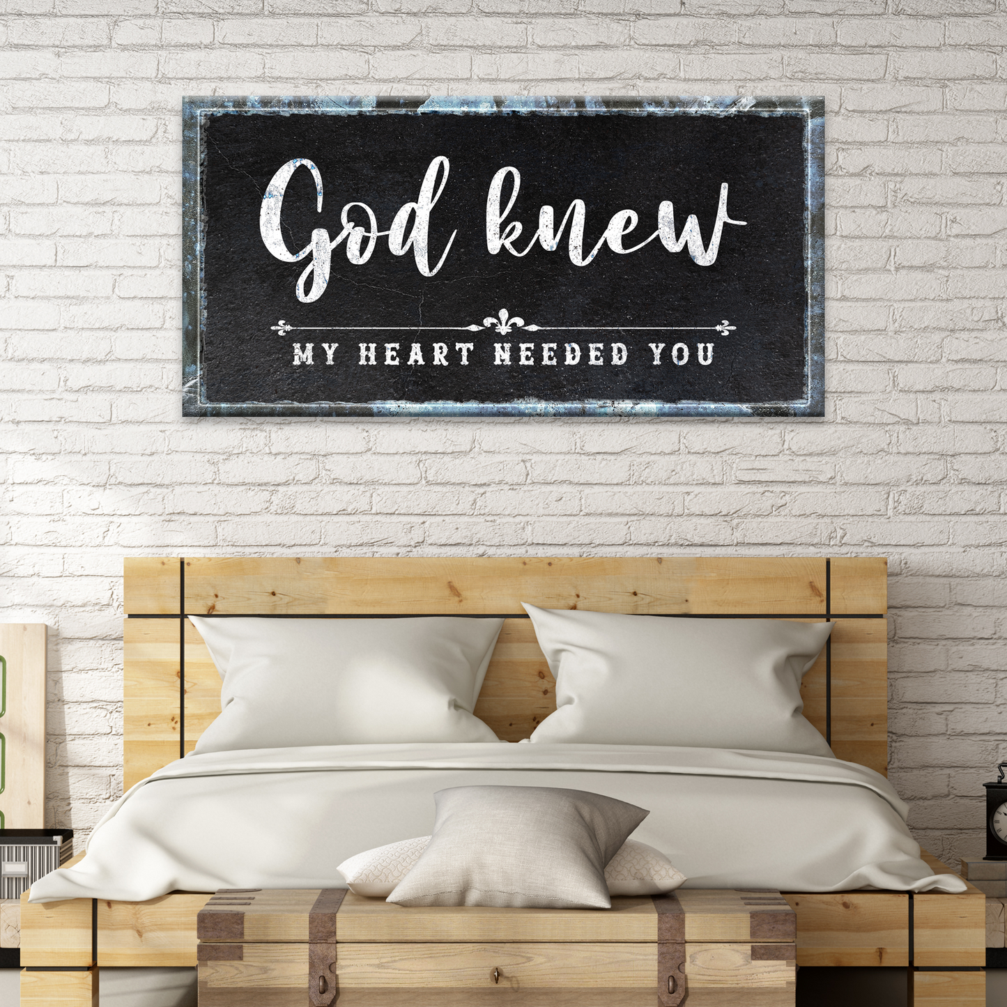God Knew My Heart Needed You Faith Canvas Sign