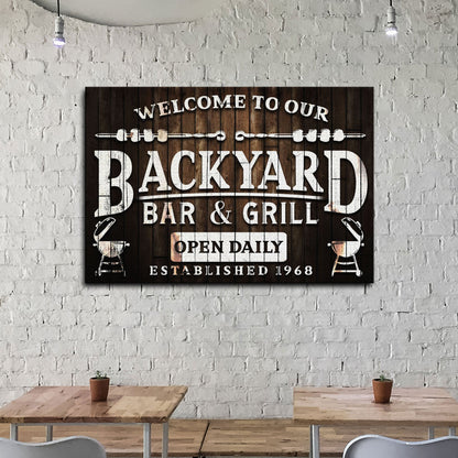 Welcome To Our Backyard Bar And Grill Canvas Sign