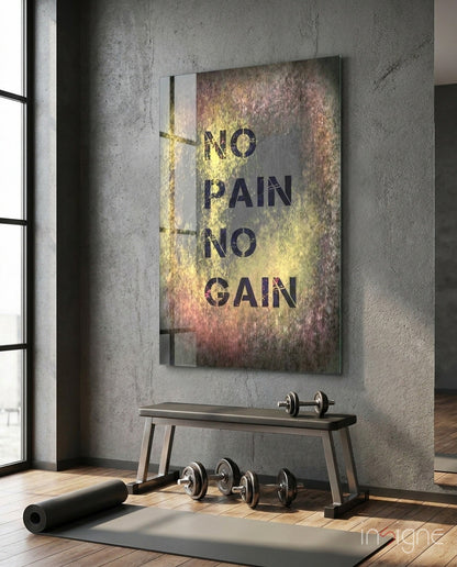 No Pain No Gain grunge glass wall art