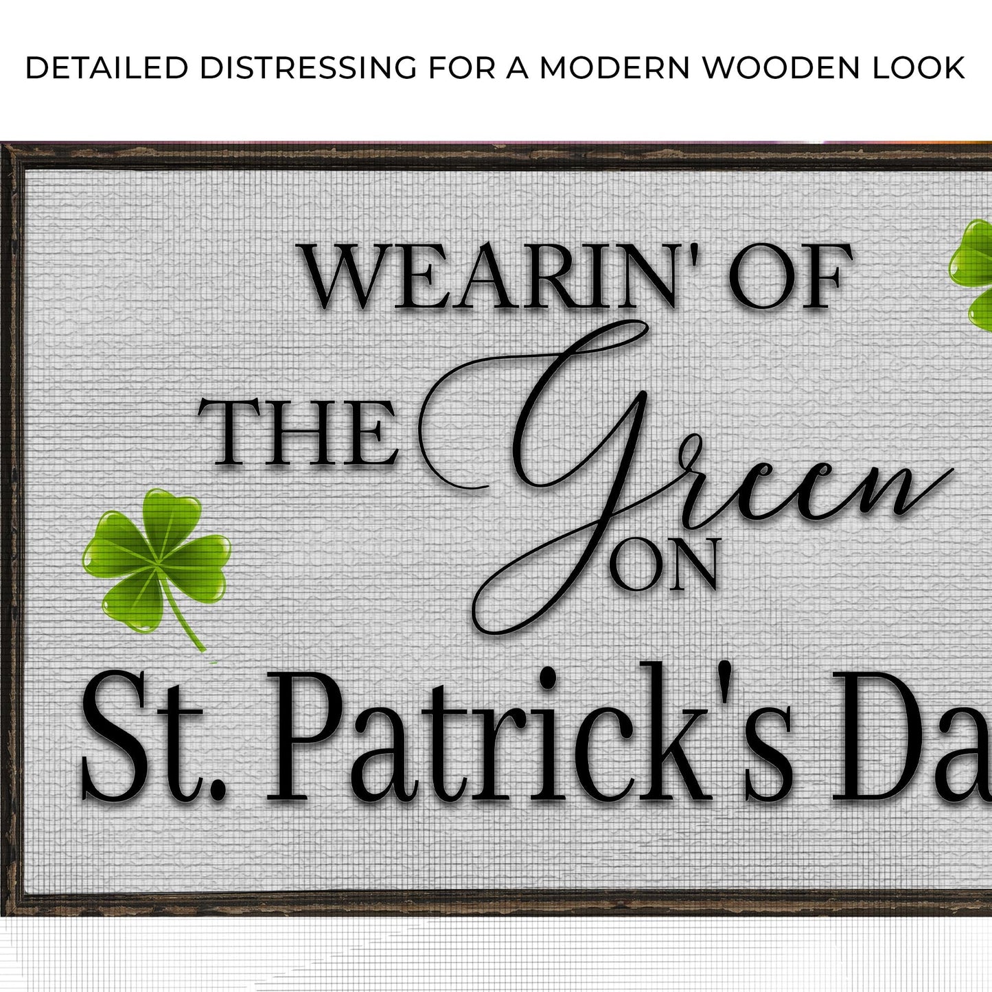 Wearin Of The Green St Patrick's Day Canvas Sign